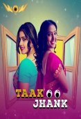 Taak Jhank (E03-E04) WowEntertainment Hot Web Series