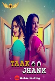 Taak Jhank (E03-E04) WowEntertainment Hot Web Series (2024) Taak Jhank (E03-E04) WowEntertainment Hot Web Series (2024)