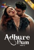 Adhure Hum (Part 2) Atrangii Hot Web Series