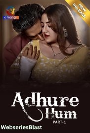 Adhure Hum (Part 1) Atrangii Hot Web Series (2024) Adhure Hum (Part 1) Atrangii Hot Web Series (2024)