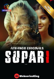 Supari Atrangii Hot Short Film (2025) Supari Atrangii Hot Short Film (2025)