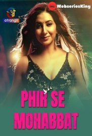 Phir Se Mohabbat Complete Atrangii Hot Web Series (2025) Phir Se Mohabbat Complete Atrangii Hot Web Series (2025)