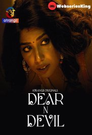 Dear N Devil (E01-E06) Atrangii Hot Web Series (2025)