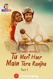Tu Meri Heer Main Tera Ranjha (Part 1) Atrangii Hot Web Series (2025)