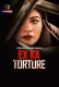 Ex Ka Torture Atrangii Hot Short Film