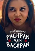 Pachpan Main Bachpan (E03) Ratri Hot Web Series