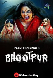Bhootpur (E01-E04) Ratri Hot Web Series (2025) Bhootpur (E01-E04) Ratri Hot Web Series (2025)