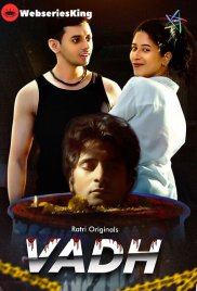 Vadh (E01-E02) Ratri Hot Web Series (2025)