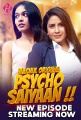 Psycho Saiyaan (E04-E06) HulChul Hot Web Series
