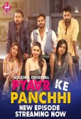Pyaar Ke Panchhi (E04-E06) HulChul Hot Web Series