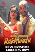 Rakhwala (E04-E06) HulChul Hot Web Series