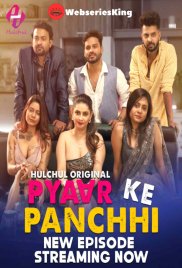 Pyaar Ke Panchhi (E04-E06) HulChul Hot Web Series (2024) Pyaar Ke Panchhi (E04-E06) HulChul Hot Web Series (2024)