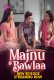 Majnu Bawlaa (E04-E06) HulChul Hot Web Series
