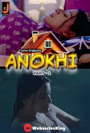 Anokhi (Part 2) Jalva Hot Web Series (2024) Anokhi (Part 2) Jalva Hot Web Series (2024)