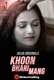 Khoon Bhari Mang (Part 1) Jalva Hot Web Series (2024) Khoon Bhari Mang (Part 1) Jalva Hot Web Series (2024)