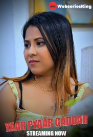 Yaar Pyaar Gaddar (E01-E04) BigShots Hot Web Series (2024) Yaar Pyaar Gaddar (E01-E04) BigShots Hot Web Series (2024)