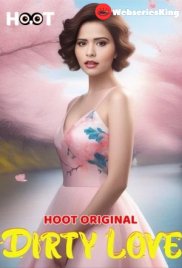 Dirty Love Hoot Hot Short Film (2025) Dirty Love Hoot Hot Short Film (2025)