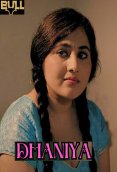 Dhaniya (E01) BullApp Hot Web Series