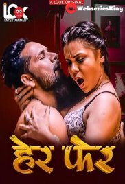 Her Fer (E01-E04) Look Entertainment Hot Web Series (2025) Her Fer (E01-E04) Look Entertainment Hot Web Series (2025)