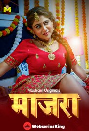 Maajra (E01-E03) MasTram Hot Web Series (2025) Maajra (E01-E03) MasTram Hot Web Series (2025)