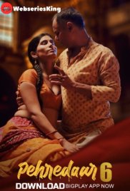 Pehredaar Season 6 (E04-E06) BigPlay Hot Web Series (2024) Pehredaar Season 6 (E04-E06) BigPlay Hot Web Series (2024)