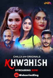 Khwahish (E01-E03) ChillX Hot Web Series (2024) Khwahish (E01-E03) ChillX Hot Web Series (2024)