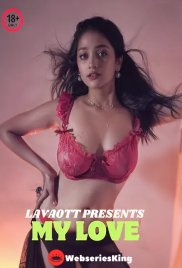 My Love Part 1 LavaOTT Hot Short Film (2024) My Love Part 1 LavaOTT Hot Short Film (2024)