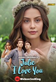 Julie I Love You (E01-E03) Jugnu Hot Web Series (2024) Julie I Love You (E01-E03) Jugnu Hot Web Series (2024)