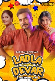 Ladla Dever (E01-E03) Jugnu Hot Web Series (2024) Ladla Dever (E01-E03) Jugnu Hot Web Series (2024)