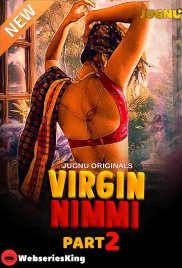 Virgin Nimmi Season 2 (E04-E05) Jugnu Hot Web Series (2025) Virgin Nimmi Season 2 (E04-E05) Jugnu Hot Web Series (2025)