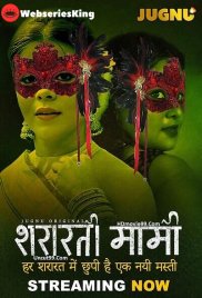 Shararati Mami (E01-E02) Jugnu Hot Web Series (2025) Shararati Mami (E01-E02) Jugnu Hot Web Series (2025)