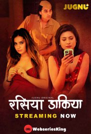 Raseeya Dakiya (E01-E02) Jugnu Hot Web Series (2025) Raseeya Dakiya (E01-E02) Jugnu Hot Web Series (2025)