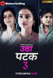 Utha Patak Season 3 (E01-E05) Jugnu Hot Web Series (2025)