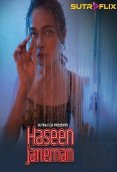 Haseen Janeman (E01-E04) SutraFlix Hot Web Series