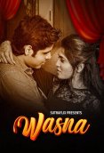 Wasna (E01-E02) SutraFlix Hot Web Series
