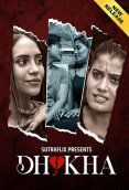 Dhokha (E01-E02) SutraFlix Hot Web Series