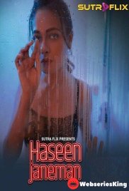Haseen Janeman (E01-E04) SutraFlix Hot Web Series (2025) Haseen Janeman (E01-E04) SutraFlix Hot Web Series (2025)