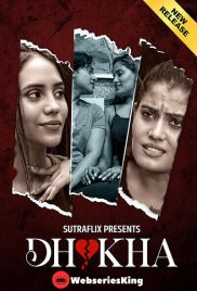 Dhokha (E01-E02) SutraFlix Hot Web Series (2025) Dhokha (E01-E02) SutraFlix Hot Web Series (2025)