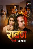 Ravan (E05-E06) 9RedMovies Hot Web Series