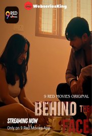 Behind The Face (E01-E02) 9RedMovies Hot Web Series (2025) Behind The Face (E01-E02) 9RedMovies Hot Web Series (2025)