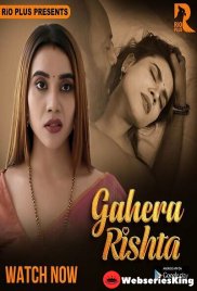 Gahera Rishta (E01-E04) RioPlus Hot Web Series (2024) Gahera Rishta (E01-E04) RioPlus Hot Web Series (2024)