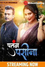 Patang Paseena (E01-E03) RioPlus Hot Web Series (2024) Patang Paseena (E01-E03) RioPlus Hot Web Series (2024)