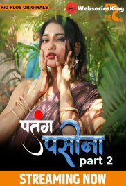Patang Paseena (E04-E06) RioPlus Hot Web Series (2025) Patang Paseena (E04-E06) RioPlus Hot Web Series (2025)