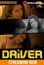 Driver (E01) RioPlus Hot Web Series (2025) Driver (E01) RioPlus Hot Web Series (2025)