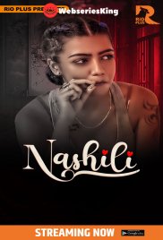 Nashili (E01-E03) RioPlus Hot Web Series (2025) Nashili (E01-E03) RioPlus Hot Web Series (2025)