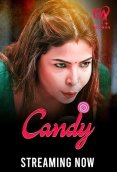 Candy (E01-E03) Makhan Hot Web Series