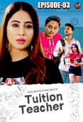 Tuition Teacher (E03) SurMovies Hot Web Series