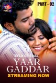 Yaar Gaddar (E03) TeFlix Hot Web Series