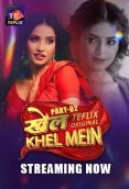 Khel Khel Mein (E04-E05) TeFlix Hot Web Series