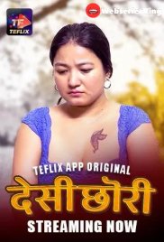 Desi Chori (E01-E02) TeFlix Hot Web Series (2025) Desi Chori (E01-E02) TeFlix Hot Web Series (2025)